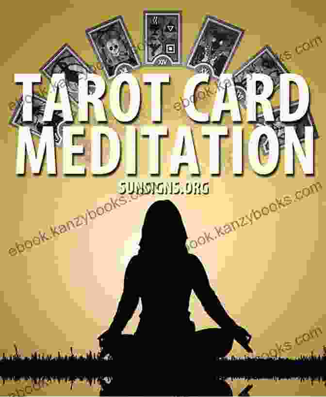 A Person Meditating With Tarot Cards On Their Lap Tarot: A Beginner S Guide To Reading Tarot Cards (Tarot Tarot Card Decks Tarot Deck 1)