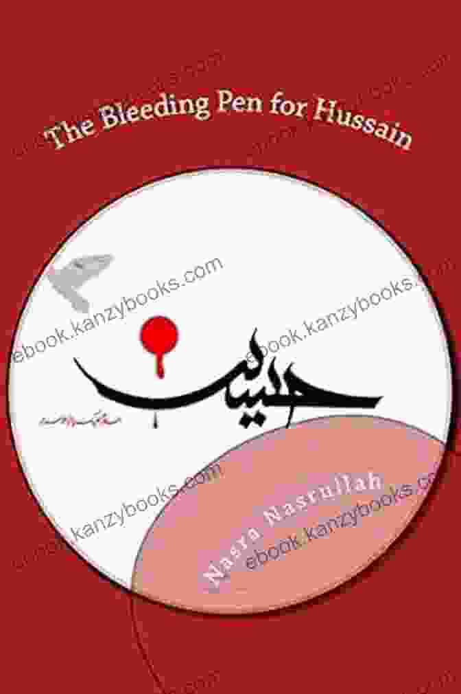 A Photo Of The Book 'The Bleeding Pen For Hussain' The Bleeding Pen For Hussain