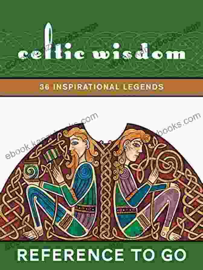 Celtic Wisdom 36 Inspirational Legends Reference To Go Book Cover Celtic Wisdom: 36 Inspirational Legends (Reference To Go)