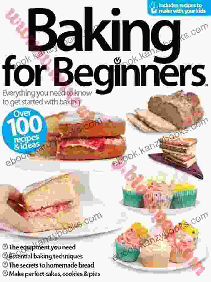 From Baking Beginners To Winners Book Cover Featuring A Vibrant Display Of Homemade Pastries From Baking Beginners To Winners: 60 Beginner Friendly Step By Step Recipes For Macarons Cheesecakes Sweets And More