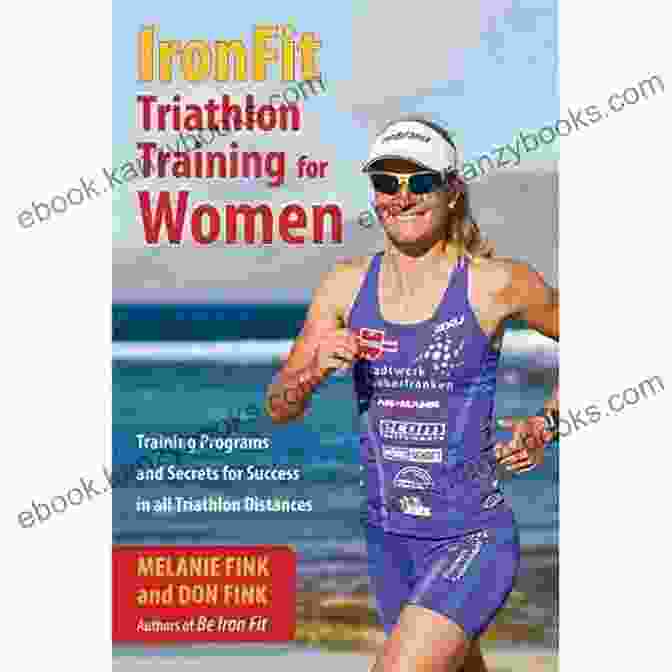 Ironfit Triathlon Training For Women Book Cover IronFit Triathlon Training For Women: Training Programs And Secrets For Success In All Triathlon Distances