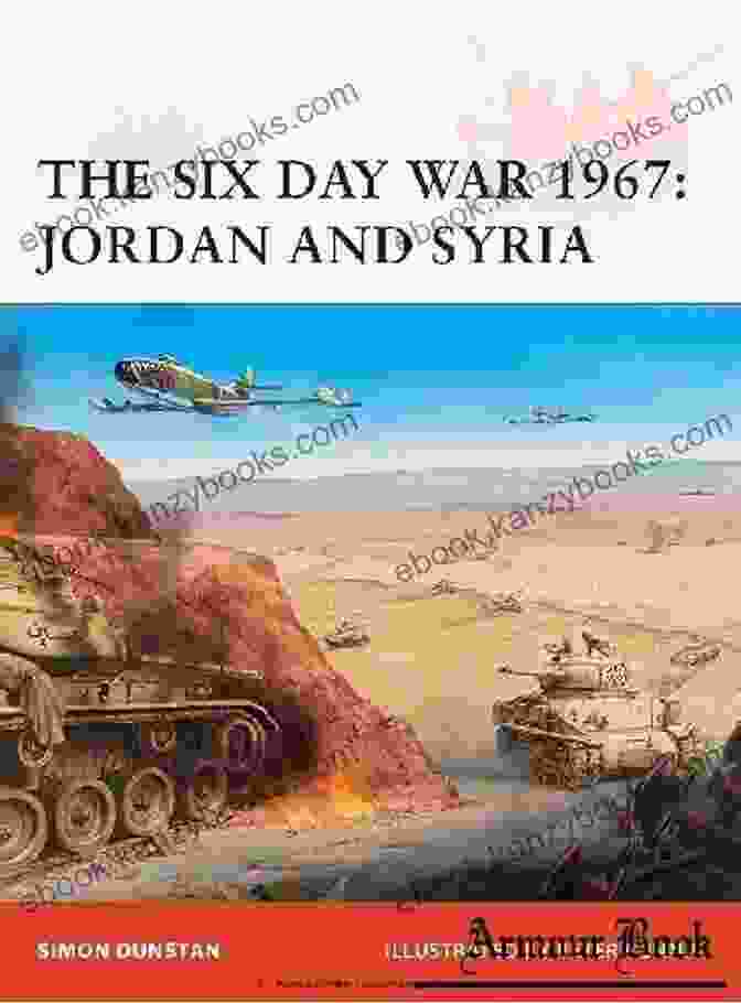 The Six Day War: Jordan And Syria Campaign 216 Book Cover The Six Day War 1967: Jordan And Syria (Campaign 216)