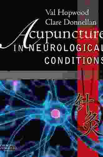 Acupuncture In Neurological Conditions Val Hopwood