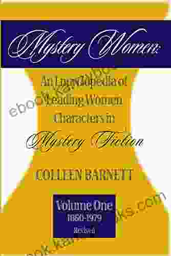 Mystery Women Volume One (Revised): An Encyclopedia Of Leading Women Characters In Mystery Fiction: 1860 1979