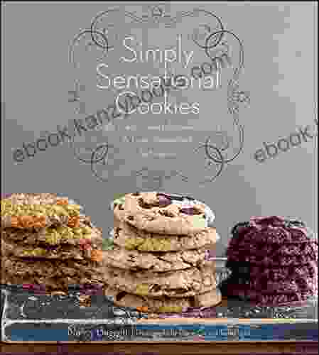 Simply Sensational Cookies: Bright Fresh Flowers Natural Colors Easy Streamlined Techniques