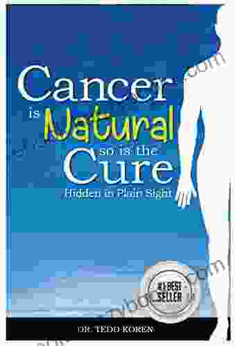 Cancer Is Natural So Is The Cure