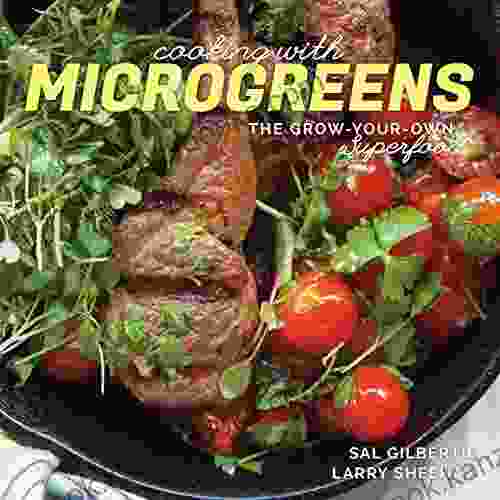 Cooking With Microgreens: The Grow Your Own Superfood