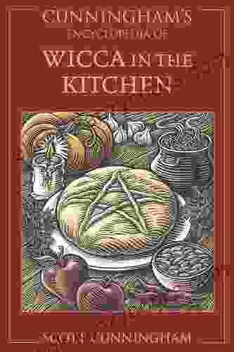 Cunningham S Encyclopedia Of Wicca In The Kitchen (Cunningham S Encyclopedia 3)