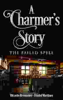 A Charmer S Story: The Failed Spell