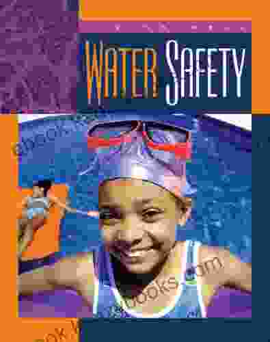 Water Safety (Living Well) Lucia Raatma