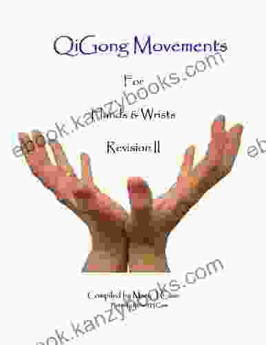 QiGong Movements For Hands And Wrists