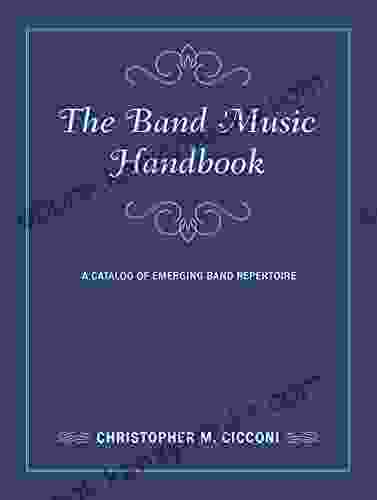 The Band Music Handbook: A Catalog Of Emerging Band Repertoire (Music Finders)