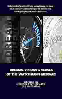 Dreams Visions Verses Of The Watchman S Message: A Daily Devotional