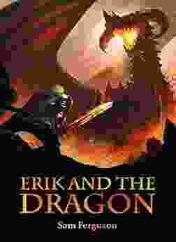 Erik and the Dragon (The Dragon s Champion 4)