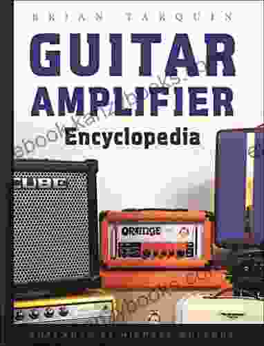 Guitar Amplifier Encyclopedia Mitchell Earl Gibson