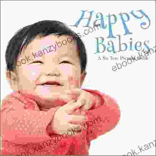 Happy Babies A No Text Picture Book: A Calming Gift For Alzheimer Patients And Senior Citizens Living With Dementia (Soothing Picture For The Heart And Soul 19)