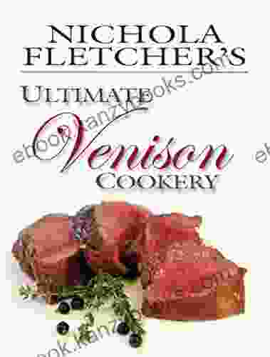 Nichola Fletcher S Ultimate Venison Cookery