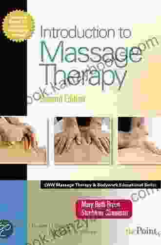 Introduction To Massage Therapy (LWW Massage Therapy And Bodywork Educational Series)