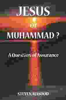 Jesus Or Muhammad?