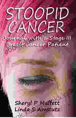 Stoopid Cancer: Journaling With A Stage III Breast Cancer Patient