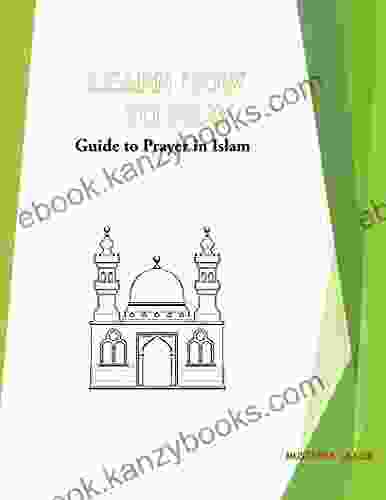 Learn How To Pray: Guide To Prayer In Islam