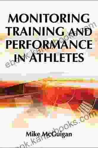 Monitoring Training and Performance in Athletes