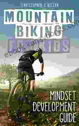 Mountain Biking For Kids: Mindset Development Guide