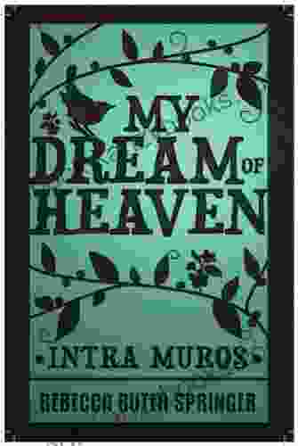 My Dream Of Heaven Rebecca Ruter Springer