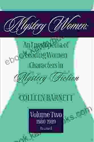 Mystery Women Volume Two (Revised): An Encyclopedia Of Leading Women Characters In Mystery Fiction: 1860 1979