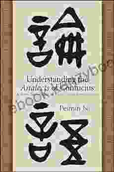 Understanding the Analects of Confucius: A New Translation of Lunyu with Annotations (SUNY in Chinese Philosophy and Culture)