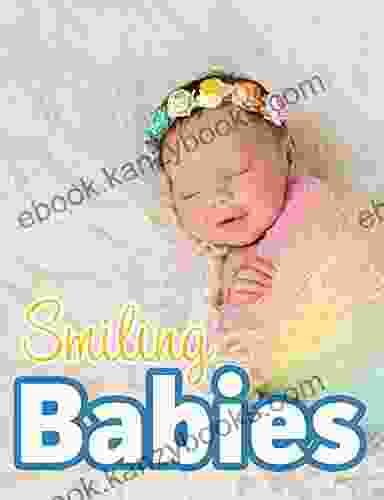 Smiling Babies: A Picture With Easy To Read Text