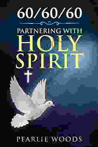 60/60/60 PARTENERING WITH HOLY SPIRIT: PRAYING YOUR WAY TO BREAKTHROUGH