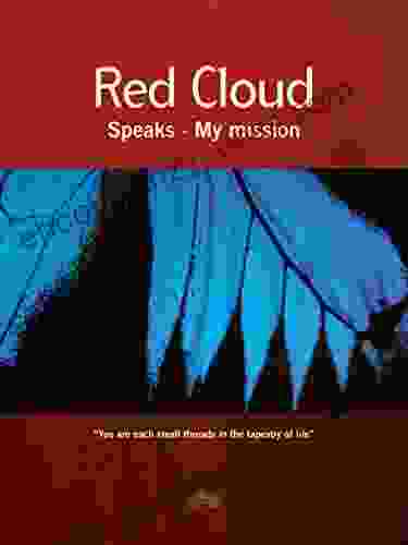 Red Cloud Speaks My Mission (Spiritualismo 2)