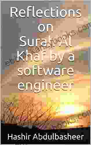 Reflections On Surah Al Khaf By A Software Engineer