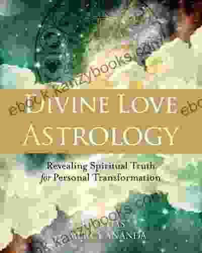 Divine Love Astrology: Revealing Spiritual Truth For Personal Transformation