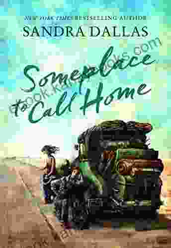 Someplace To Call Home Sandra Dallas