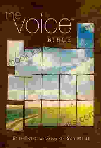 The Voice Bible: Step Into the Story of Scripture