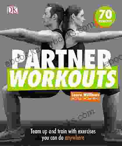 Partner Workouts: Team Up And Train With Exercises You Can Do Anywhere