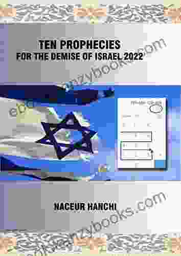 TEN PROPHECIES FOR THE DEMISE OF ISRAEL