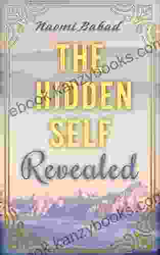 The Hidden Self Revealed Naomi Babad