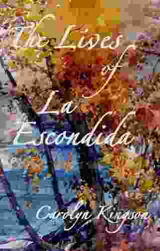 The Lives Of La Escondida