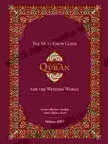 The Must Know Guide To The Qur An For The Western World