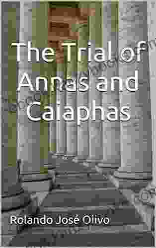 The Trial of Annas and Caiaphas (The Trial of Pontius Pilate 2)