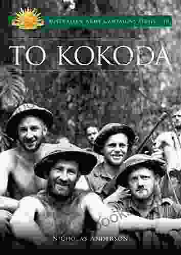 To Kokoda (Australian Army Campaigns 14)