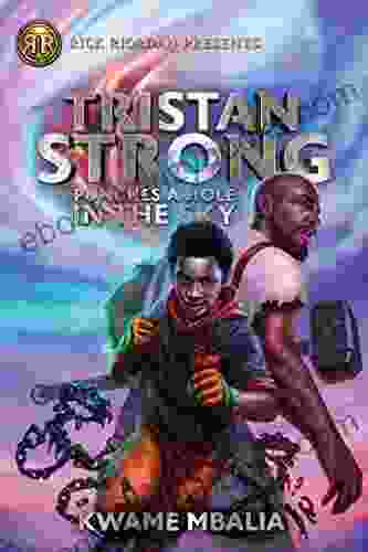 Tristan Strong Punches A Hole In The Sky (Volume 1) (Tristan Strong Novel A)