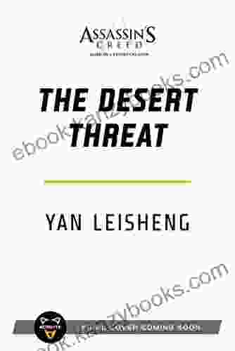 The Desert Threat: An Assassin S Creed Novel (Assassin S Creed)