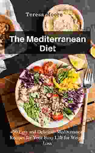 The Mediterranean Diet: +50 Easy And Delicious Mediterranean Recipes For Your Busy Life For Weight Loss (Healthy Food 55)