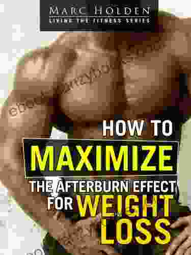 How to Maximize the Afterburn Effect for Weight Loss