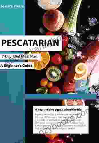 PESCATARIAN 7 DAY DIET MEAL PLAN A BEGINNER S GUIDE