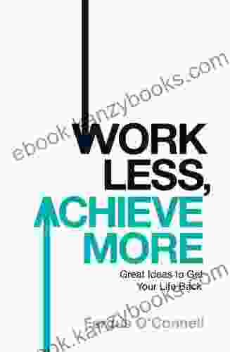 Work Less Achieve More Sabrina Tonneson